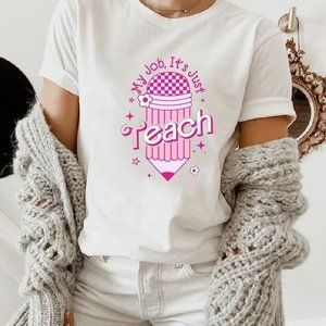 Teacher Shirt, My Job It_s Just Teach, Teacher Gift, Teacher Appreciation Shirt